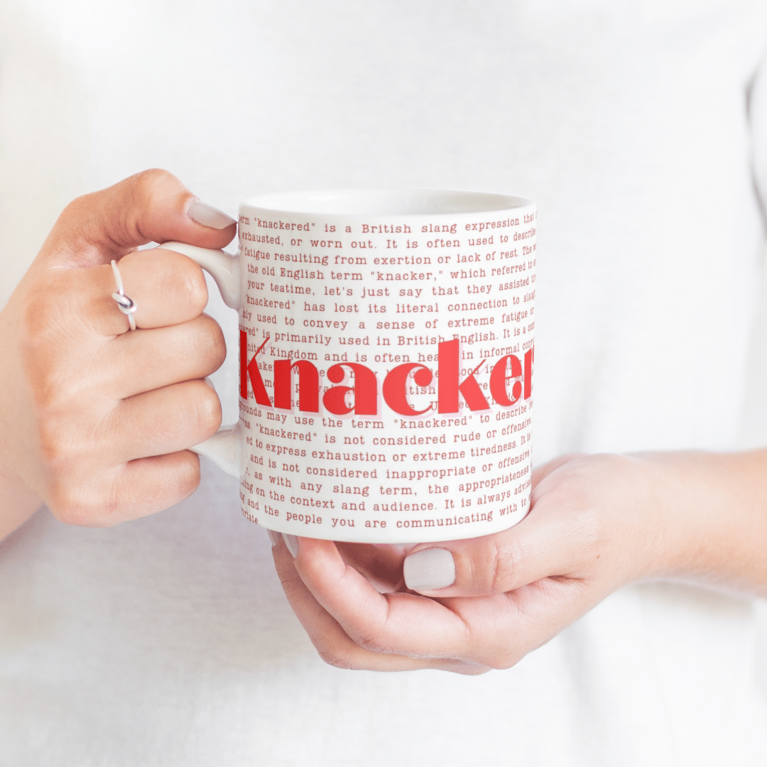 'Knackered' Ceramic Mug