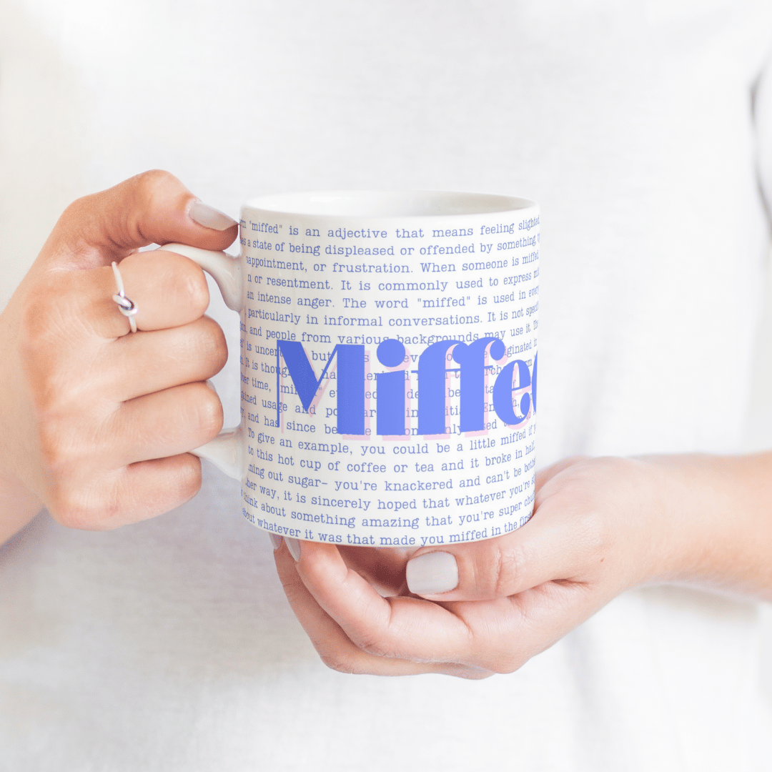 'Miffed' Ceramic Mug
