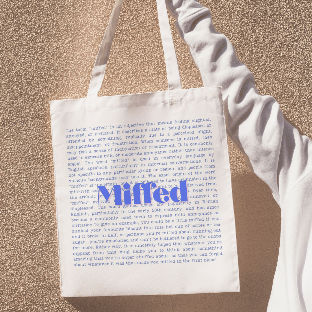 'Miffed' Slang Tote Bag